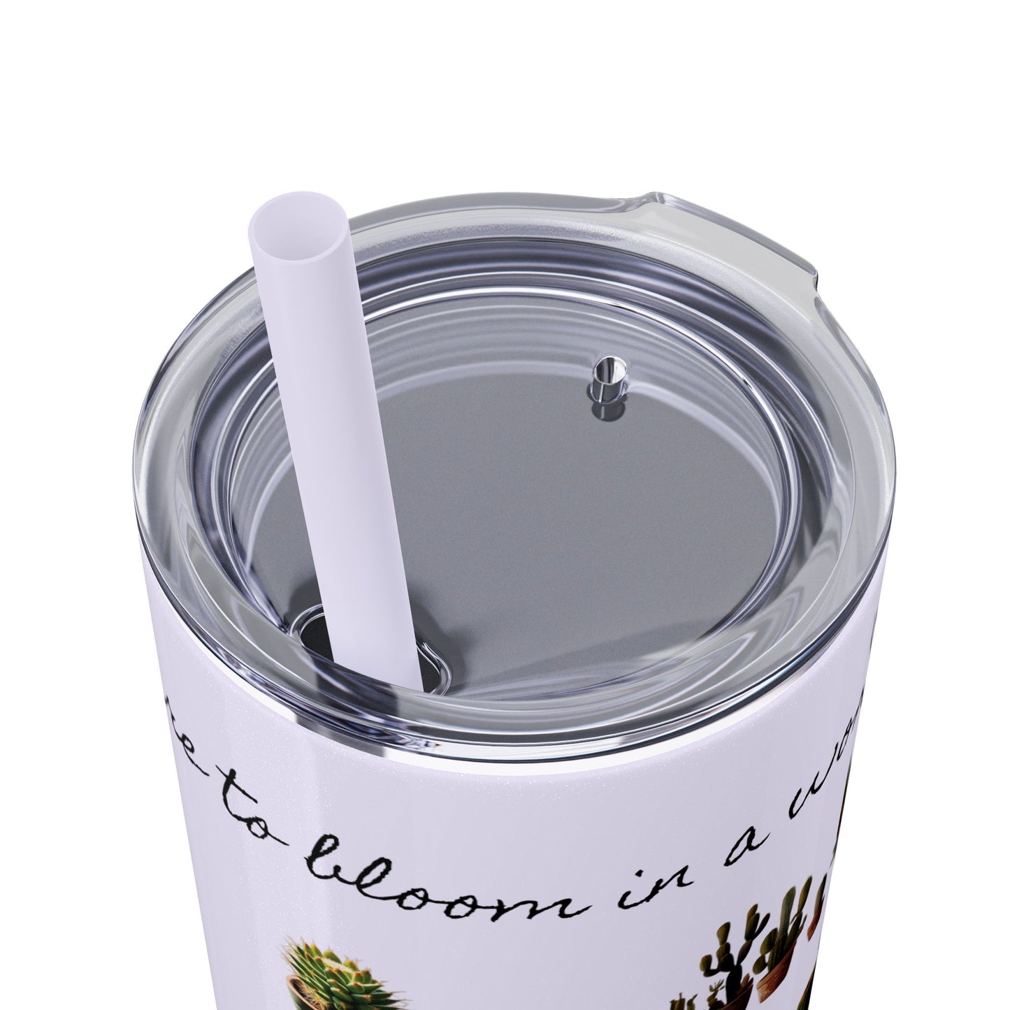 Dare to Bloom Tumbler Cup