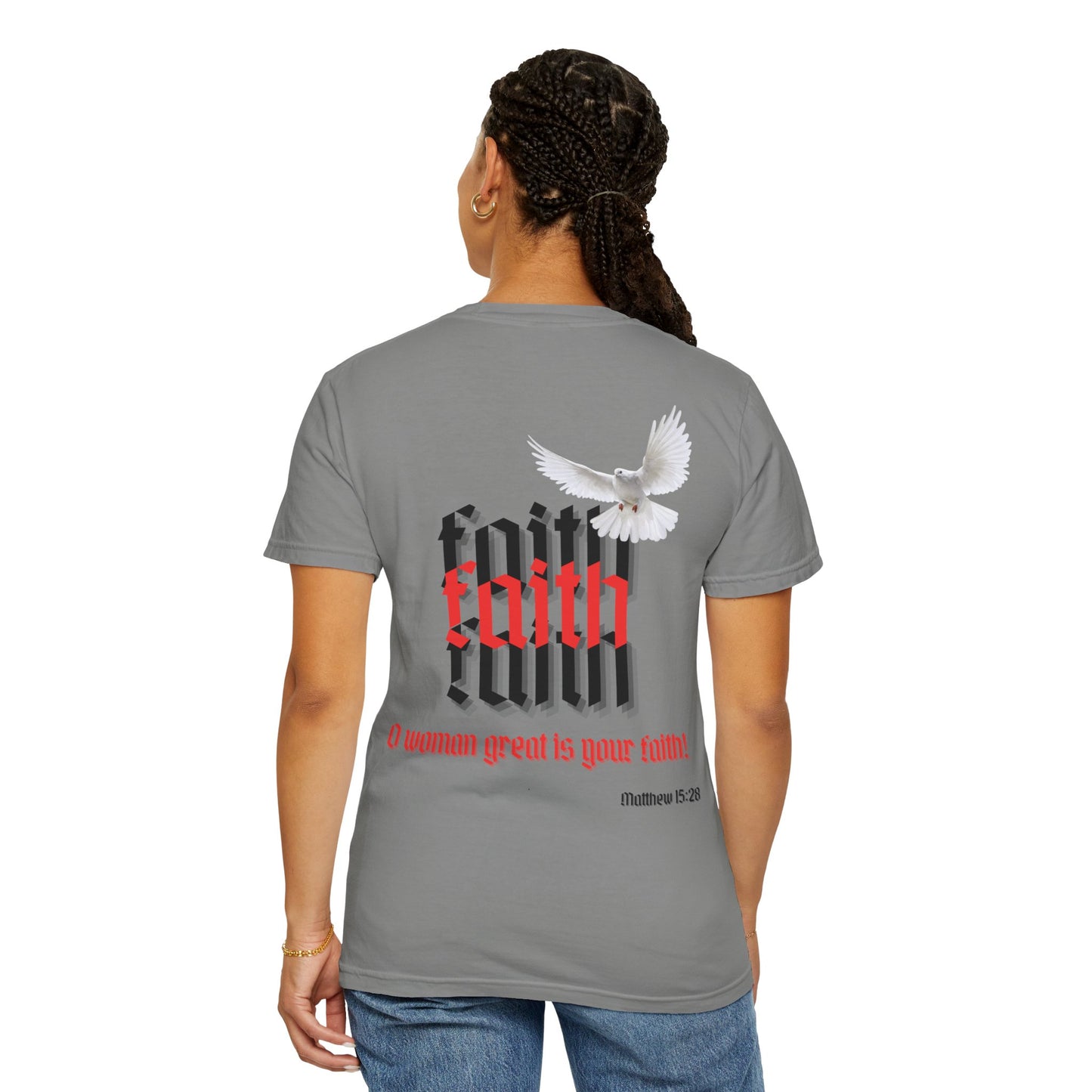 Woman great is your faith - Faith Inspired Streetwear