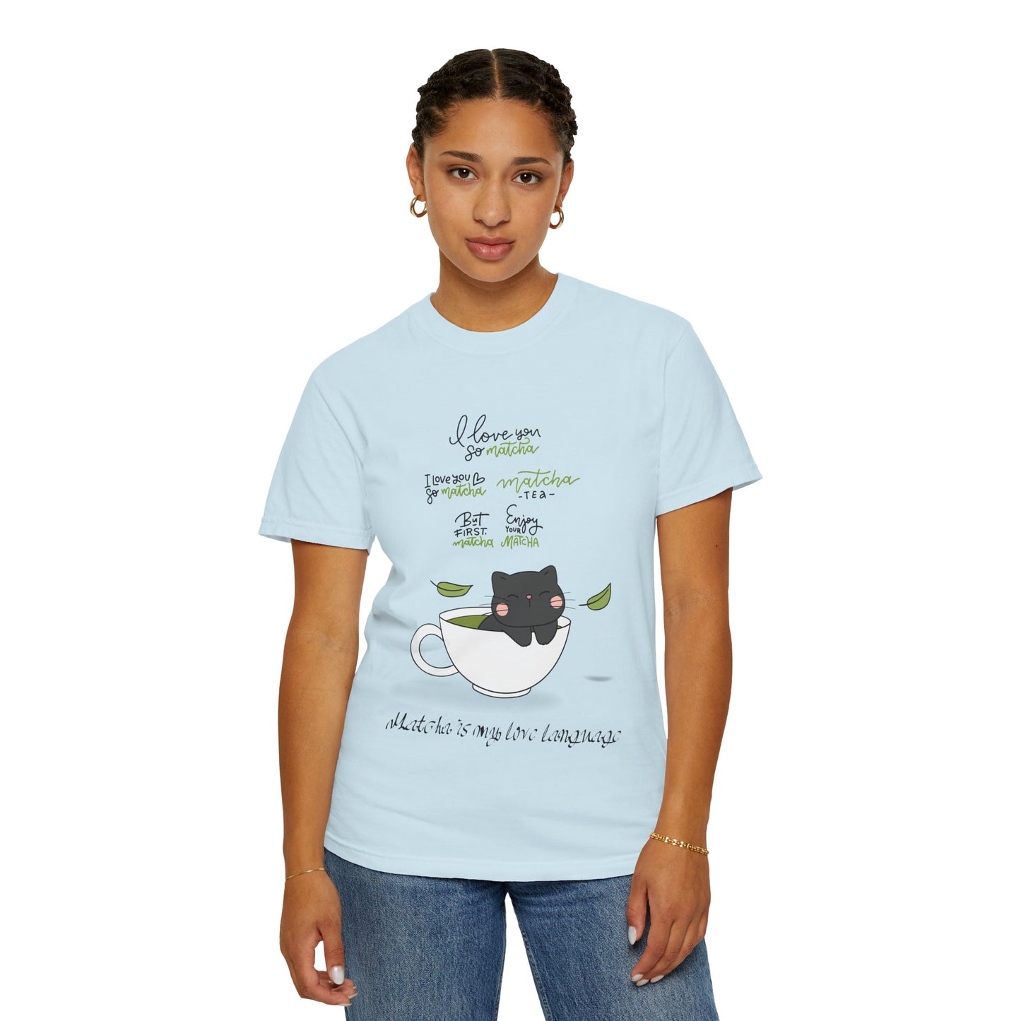 Matcha is My Love Language T-Shirt