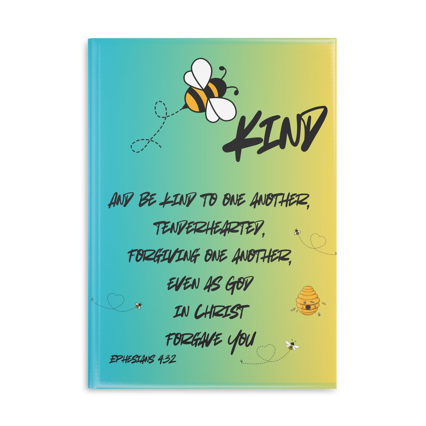 Bee Kind Hardcover Notebook - Ephesians 4:32