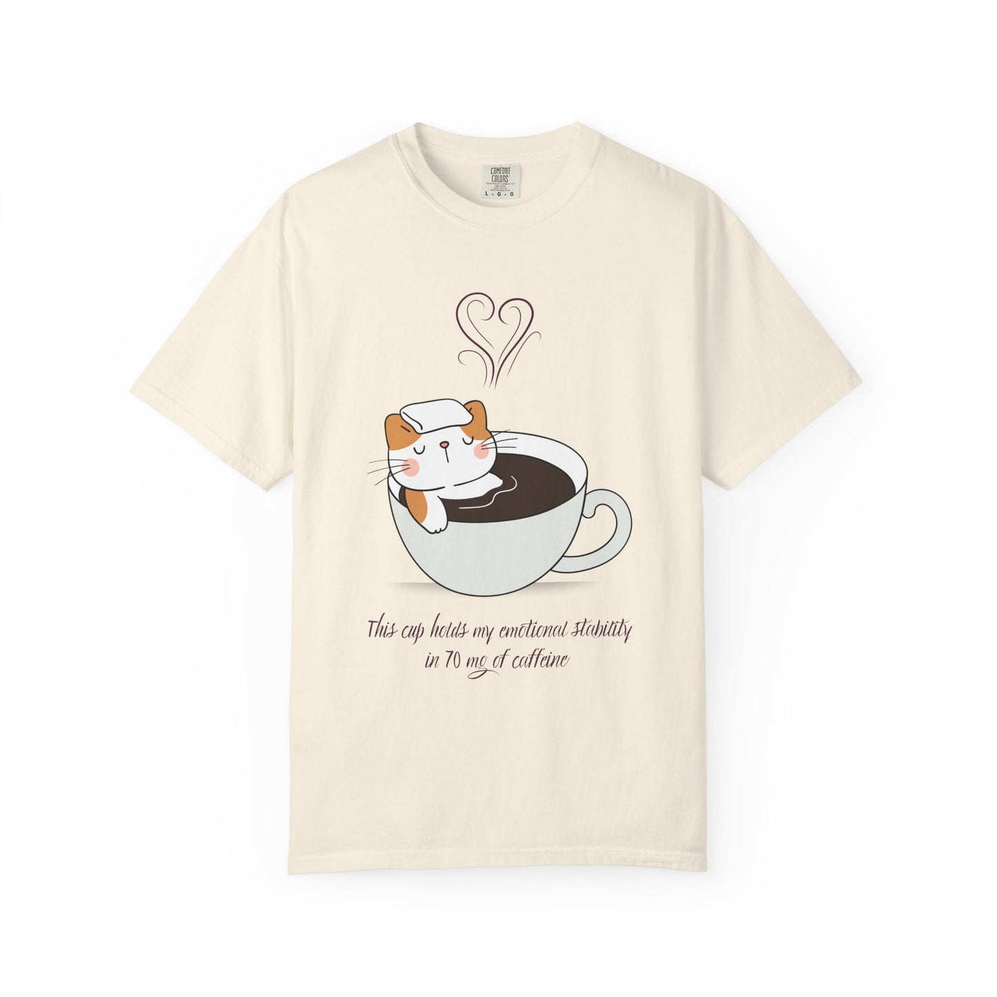 Cup of Emotional Stability T-Shirt