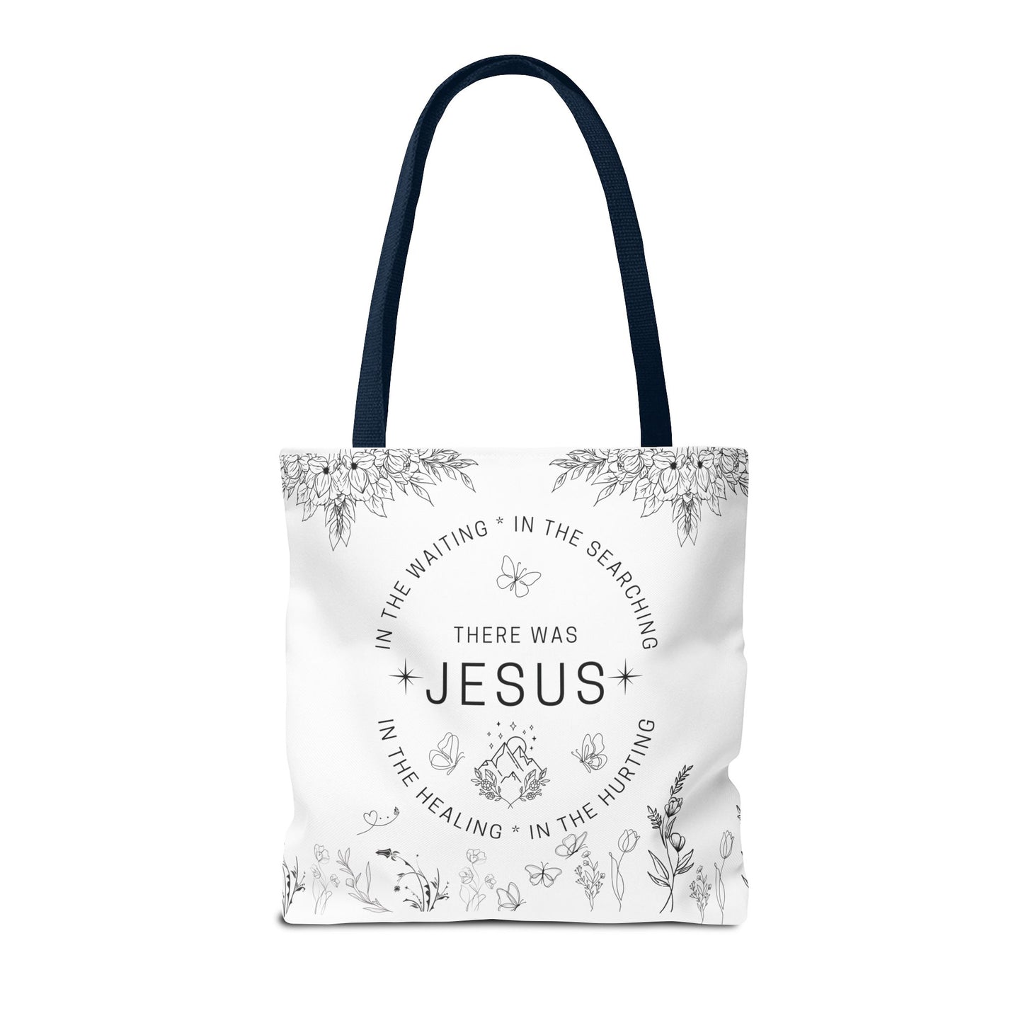 There Was Jesus tote bag - Floral Design for Faithful Living