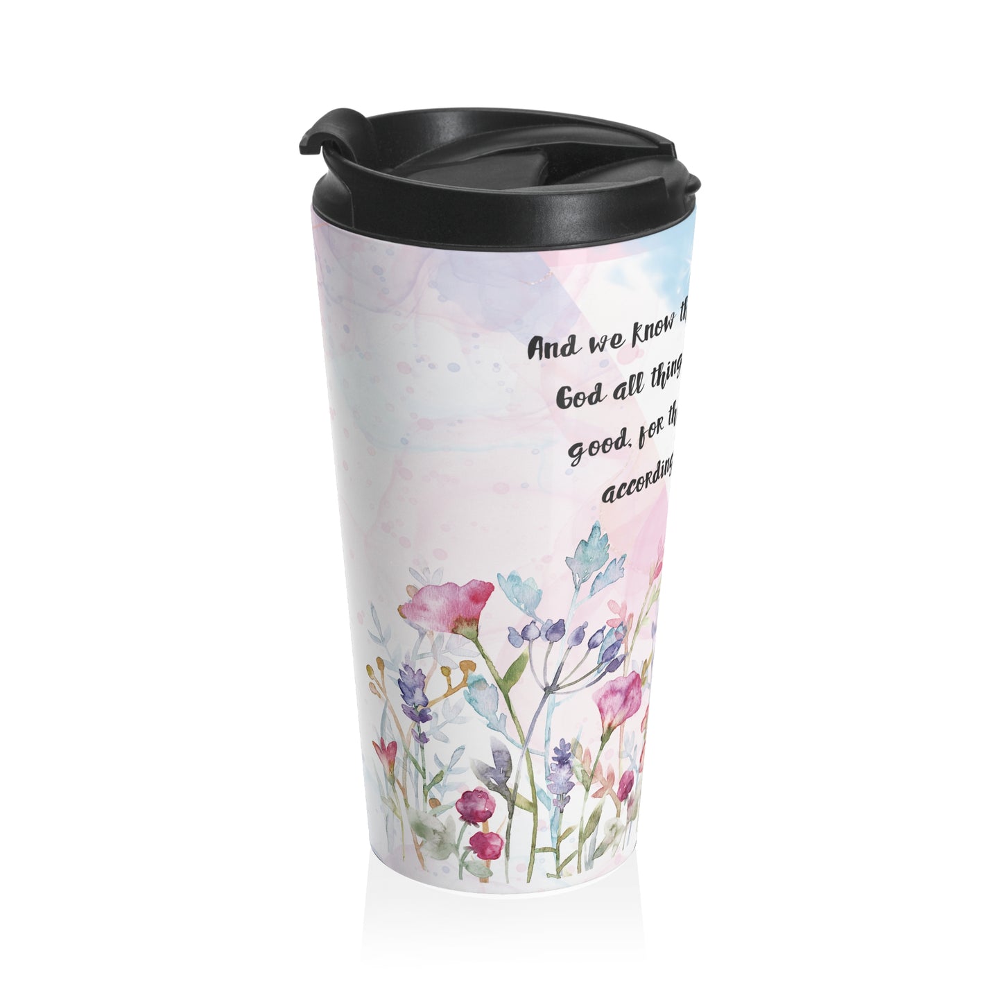 Romans 8:28 All Things for Good Stainless Steel Travel Mug