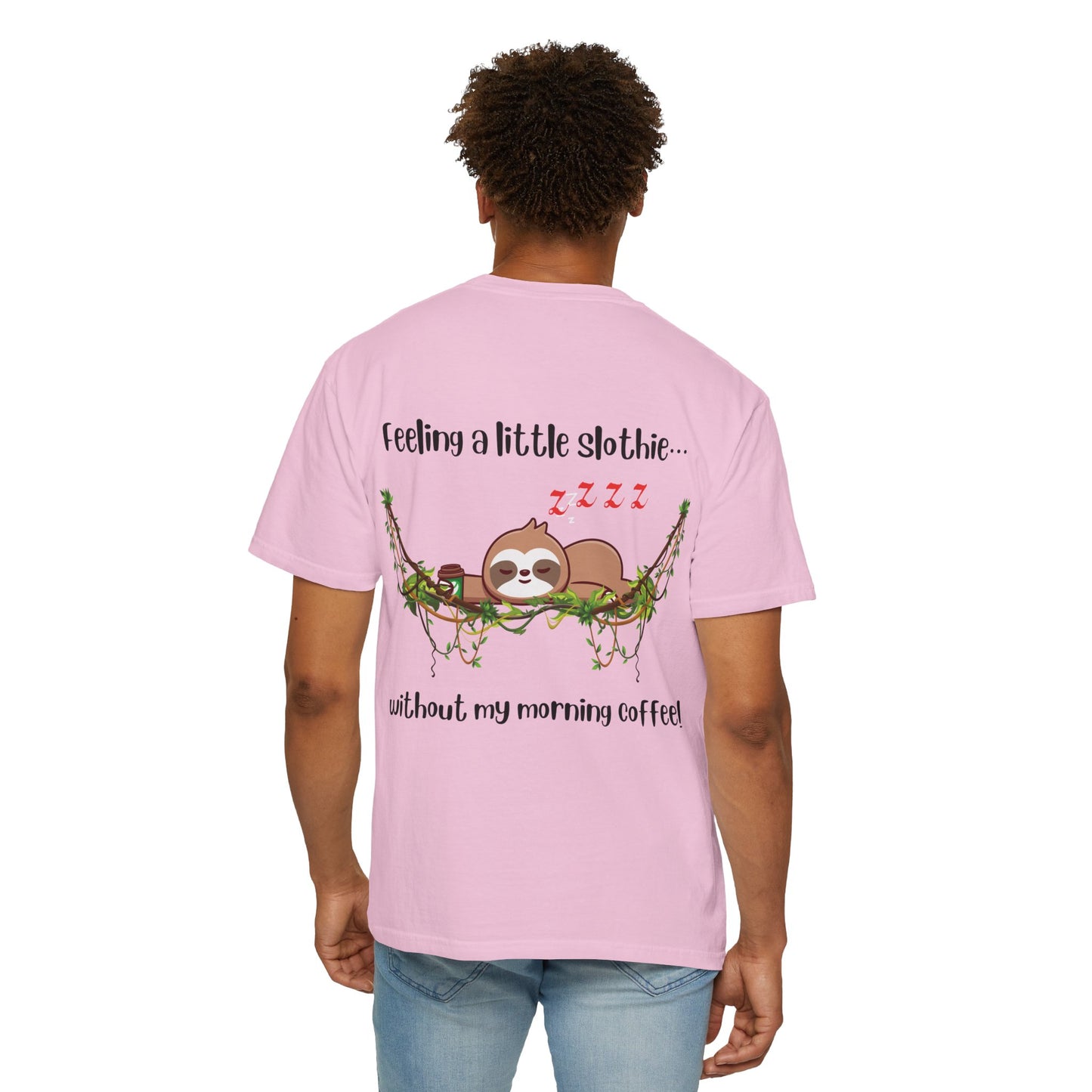 Feeling slothie - Faith Inspired Streetwear